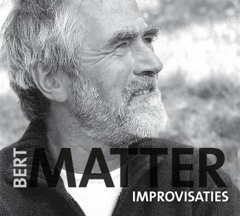 <p>Bert Matter - Improvisaties</p>